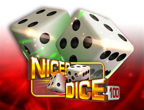 Play Nicer Dice 100 slot